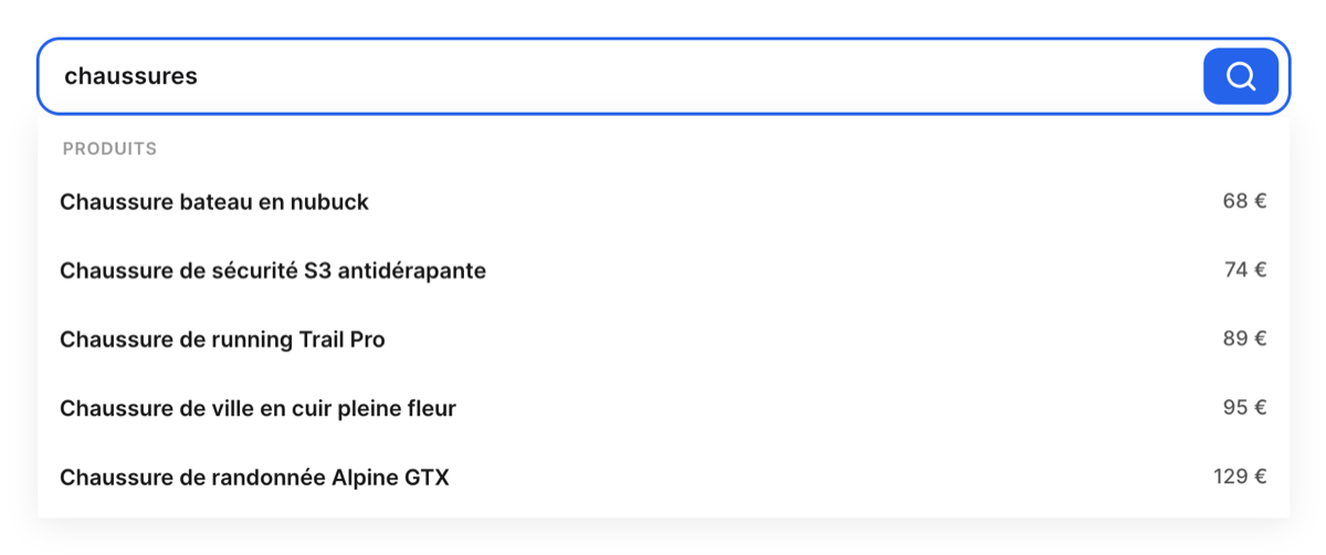 Search box containing the word "chaussures"; the panel below lists five products whose names are all singular — "Chaussure bateau en nubuck", "Chaussure de running Trail Pro", "Chaussure de randonnée Alpine GTX" — with their prices.